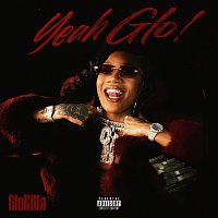 GloRilla – Yeah Glo! [Alternate Versions]