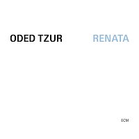 Oded Tzur – Renata