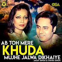 Chitra Singh, Jagjit Singh – Ab Toh Mere Khuda Mujhe Jalwa Dikhaiye [Live]