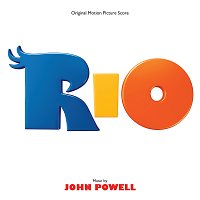 John Powell – Rio [Original Motion Picture Score]