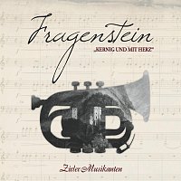 Zirler Musikanten – Fragenstein - Kernig und mit Herz