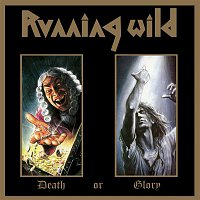 Running Wild – Death or Glory (Expanded Version) [2017 - Remaster]