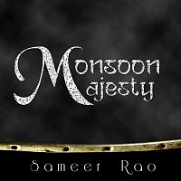 Sameer Rao, Milind – Monsoon Majesty