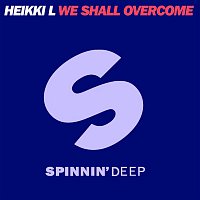 Heikki L – We Shall Overcome