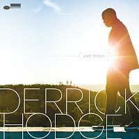 Derrick Hodge – Live Today
