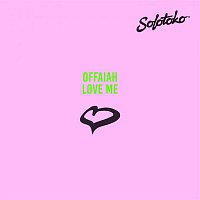 OFFAIAH – Love Me