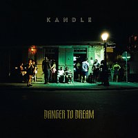 Kandle – Danger To Dream