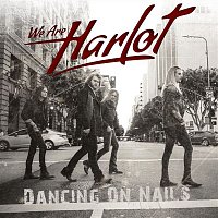 We Are Harlot – Dancing On Nails
