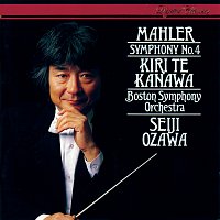 Kiri Te Kanawa, Boston Symphony Orchestra, Seiji Ozawa – Mahler: Symphony No.4