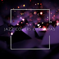 Různí interpreti – Jazz Covers Christmas