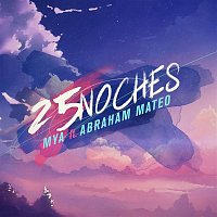 Mya, Abraham Mateo – 25 NOCHES