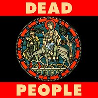 Dead People – We Love