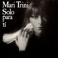 Mari Trini – Sólo para ti