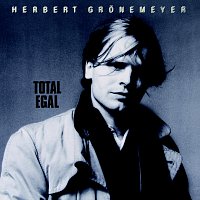 Herbert Grönemeyer – Total egal [Remastered 2016]