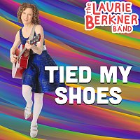 The Laurie Berkner Band – Tied My Shoes