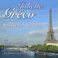 Juliette Gréco – Sous le ciel de Paris