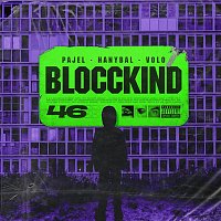 Pajel, VOLO, Hanybal – Blocckind