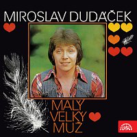 Miroslav Dudáček – Malý velký muž + bonusy FLAC