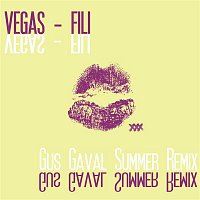 Vegas – Fili [Gus Gaval Summer Remix]