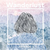 Různí interpreti – Wanderlust, Episode 3 (Original Score)