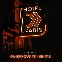 Diel Paris, MP El Juvenil – Quiero Que Te Mientas