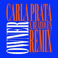 Carla Prata, Beatoven – Owner [Remix]