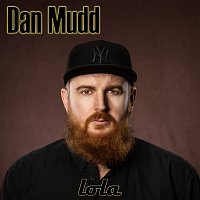 Dan Mudd – Lola