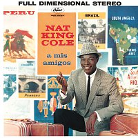 Nat King Cole – A Mis Amigos