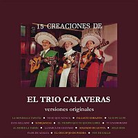 Trio Calaveras – 15 Creaciones de el Trío Calaveras  (Versiones Originales)