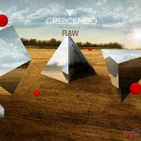 Crescendo – Raw