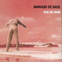 Marquis De Sade – Rue de Siam