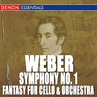 Různí interpreti – Weber: Symphony No. 1 - Fantasy for Cello & Orchestra