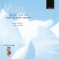 Susan Chilcott, Iain Burnside – Voices Vol. 3: The Gift to Be Free
