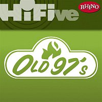 Old 97's – Rhino Hi-Five: Old 97's