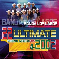 Banda Los Lagos – 22 Ultimate Regional Mexican Hits 2002