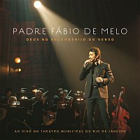 Padre Fábio de Melo – Deus no Esconderijo do Verso (Ao Vivo)