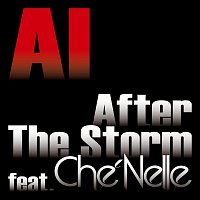 AI, Che'Nelle – After The Storm