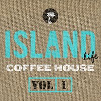 Island Life Coffee House [Vol. 1]
