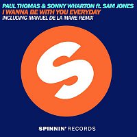 Paul Thomas & Sonny Wharton – I Wanna Be With You Everyday (feat. Sam Jones)