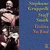 Stéphane Grappelli, Stuff Smith – Violins No End