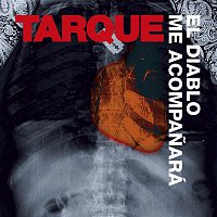 Tarque – El diablo me acompanará