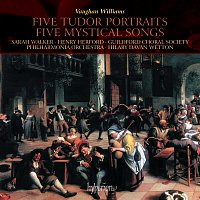 Guildford Choral Society, Philharmonia Orchestra, Hilary Davan Wetton – Vaughan Williams: Five Tudor Portraits & Five Mystical Songs