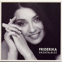 Friderika – Hazatalálsz