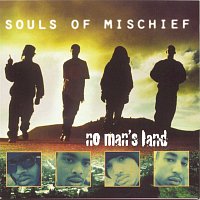 Souls Of Mischief – No Man's Land