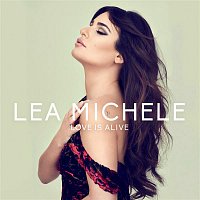 Lea Michele – Love is Alive