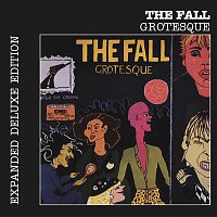 The Fall – Grotesque (After the Gramme) (Expanded Edition)