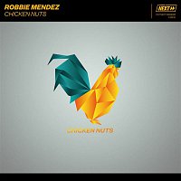 Robbie Mendez – Chicken Nuts