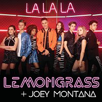 LemonGrass, Joey Montana – La La La