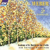 Academy of St Martin in the Fields, Sir Neville Marriner – Weber: The 2 Symphonies
