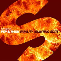 Pep & Rash – Fatality (Quintino Edit)